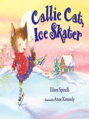 cover image of Callie Cat, Ice Skater